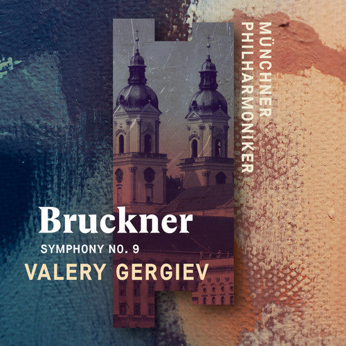 Bruckner/ Valery Gergiev - Anton Bruckner: Symphony 9