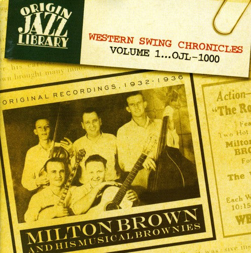 Milton Brown & His Musical Brownies - Western Swing Chronicles, Vol. 1