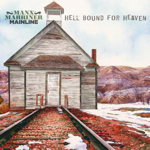 Manx Marriner Mainline - Hell Bound For Heaven