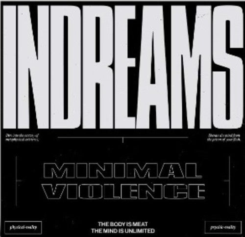 Minimal Violence - Indreams
