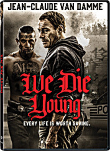 We Die Young