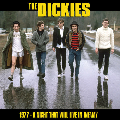 The Dickies - 1977/1982 a Night That Will Live in Infamy & Live