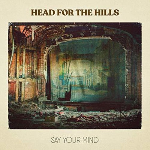 Head for the Hills - Say Your Mind