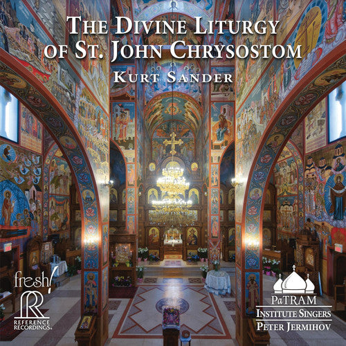 Sander/ Patram Institute Singers/ Jermihov - Divine Liturgy St Chrysostom