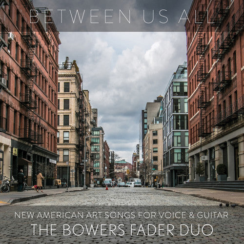 Claman/ Bowers Fader Duo - Between Us All