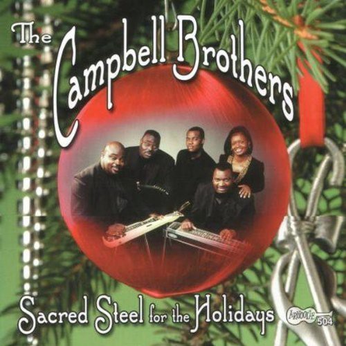 The Campbell Brothers - Sacred Steel for the Holidays