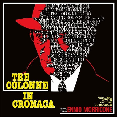 Ennio Morricone - Tre Colonne In Cronaca (Original Motion Picture Soundtrack)