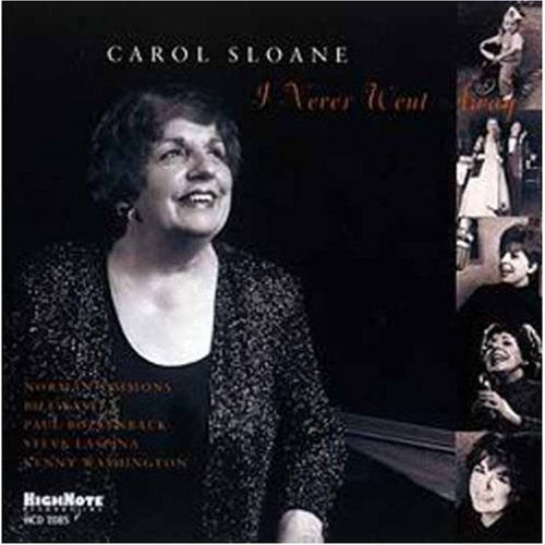 Carol Sloane - I Never Went Away