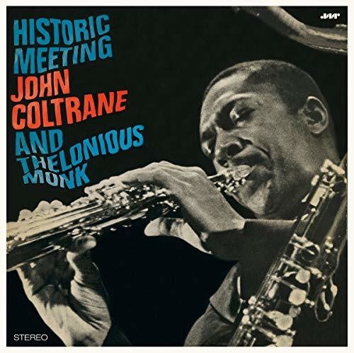 Thelonious Monk / John Coltrane - Historic Meeting John Coltrane & Thelonious Monk