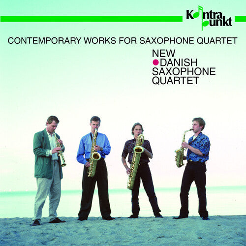 New Danish Saxophone Quartet - Contemporary Works