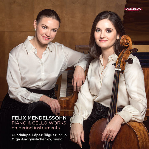 Mendelssohn/ Iniguez/ Andryushchenko - Piano & Cello Works
