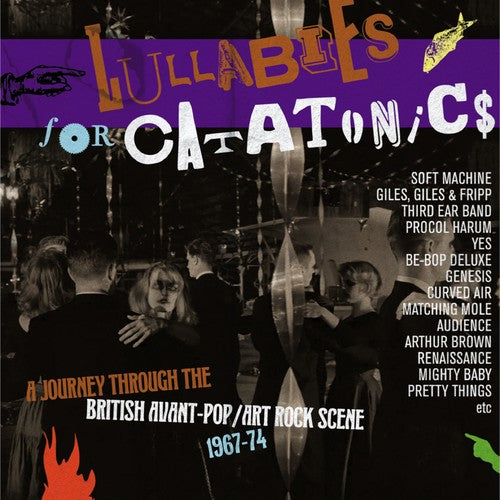 Lullabies for Catatonics: Journey Through British - Lullabies For Catatonics: Journey Through The British Avant-Pop/Art-Rock Scene 1967-1974 / Various