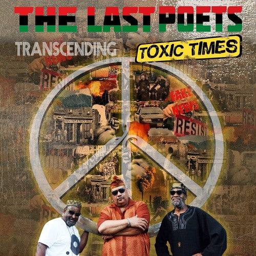 The Last Poets - Transcending Toxic Times