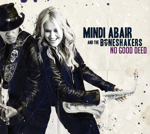 Mindi Abair & the Boneshakers - No Good Deed