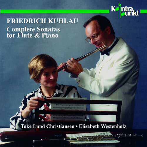 Kuhlau/ Christiansen/ Westenholz - Complete Sonatas for Flute & Piano