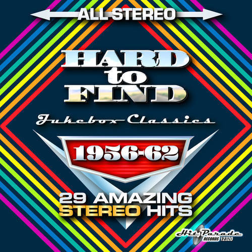 Jukebox Classics 1956-62: 29 Stereo Hits/ Various - Hard To Find Jukebox Classics 1956-62: 29 Stereo Hits