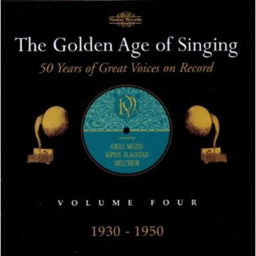 Golden Age of Singing 4: 1930-1950/ Various - Golden Age of Singing 4: 1930-1950 / Various