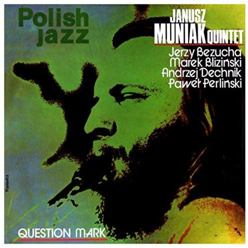 Janusz Muniak Quintet - Question Mark (Polish Jazz)