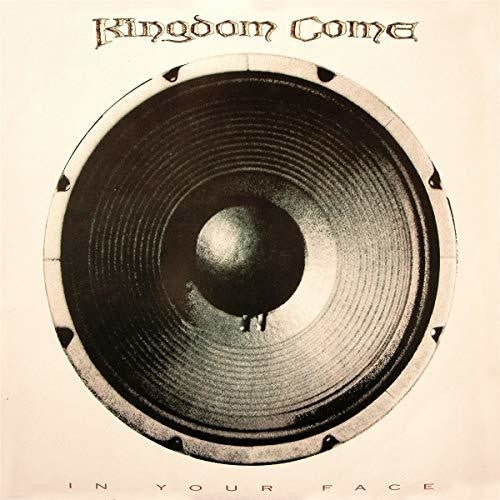 Kingdom Come - In Your Face