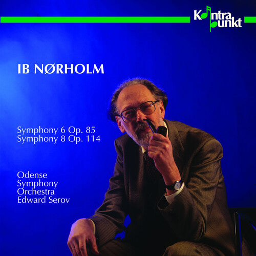 Norholm/ Serov/ Ode - Symphonies 6 & 8