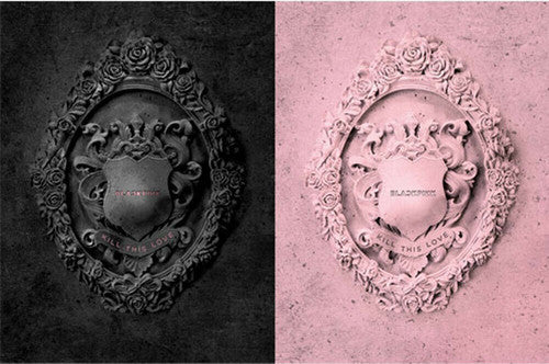 Blackpink - 2nd Mini Album: Kill This Love (Random Cover)