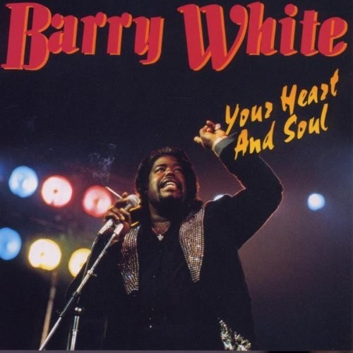 Barry White - Your Heart & Soul
