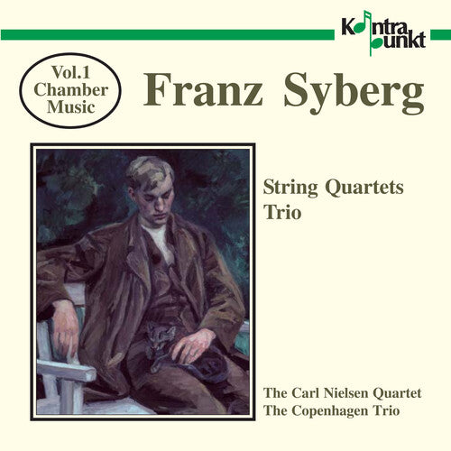 Syberg/ Carl Nielsen Quartet - Chamber Music 1