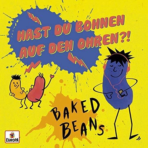 Baked Beans - Hast Du Bohnen Auf Den Ohren