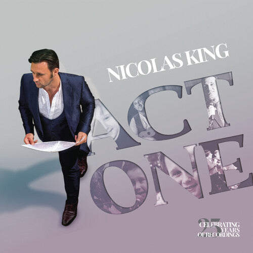 Nicolas King - Act One: Celebrating 25 Years Of Recordings