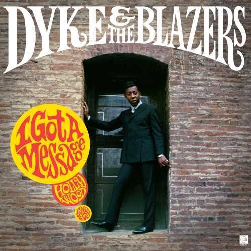 Dyke & Blazers - I Got A Message: Hollywood 1968-1970