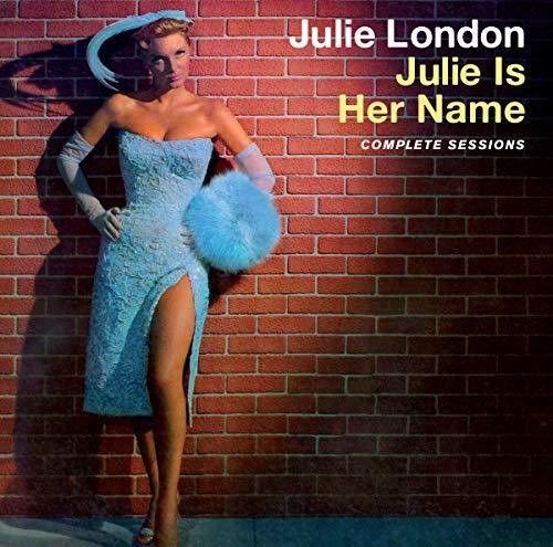 Julie London - Julie Is Her Name: The Complete Sessions