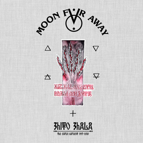 Moon Far Away - Zhito Zhala: The Early Harvest 1997-2010