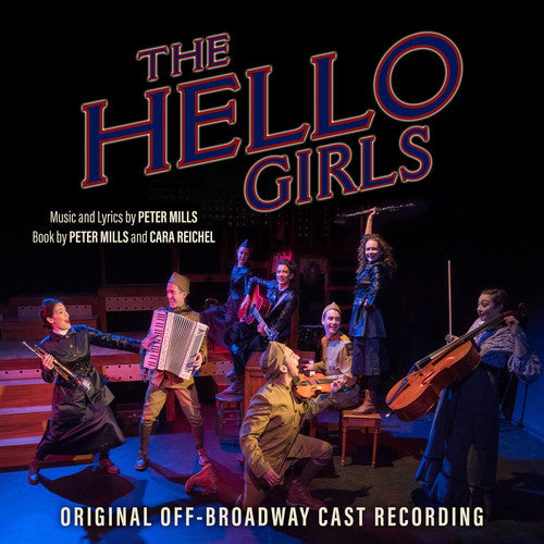 Hello Girls (Original Off-Broadway Cast Recording) - The Hello Girls (Original Off-Broadway Cast Recording)