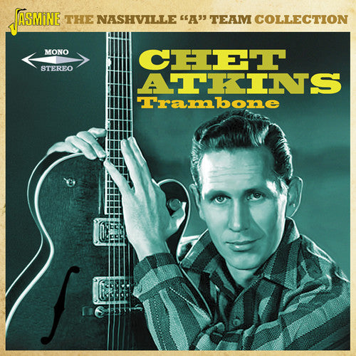 Chet Atkins - Trambone: The Nashville A Team Collection