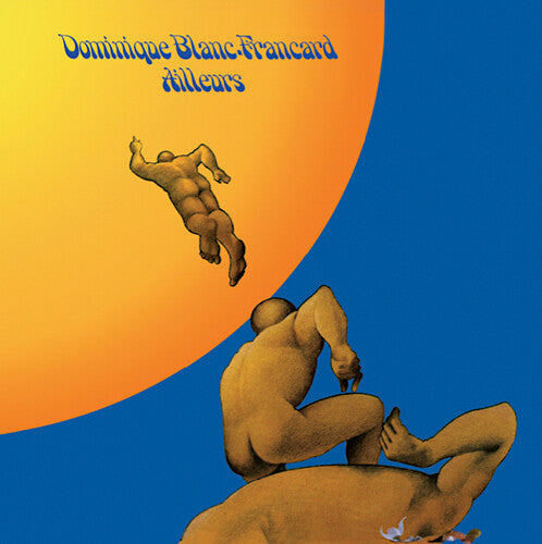 Dominique Blanc-Francard - Ailleurs