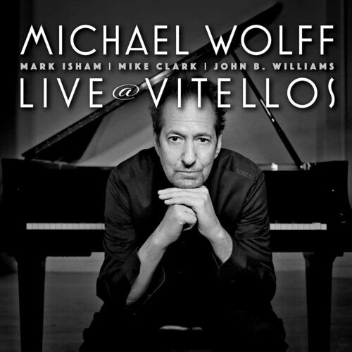 Michael Wolff - Live At Vitellos