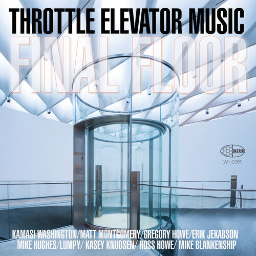 Throttle Elevator Music/ Kamasi Washington - Final Floor