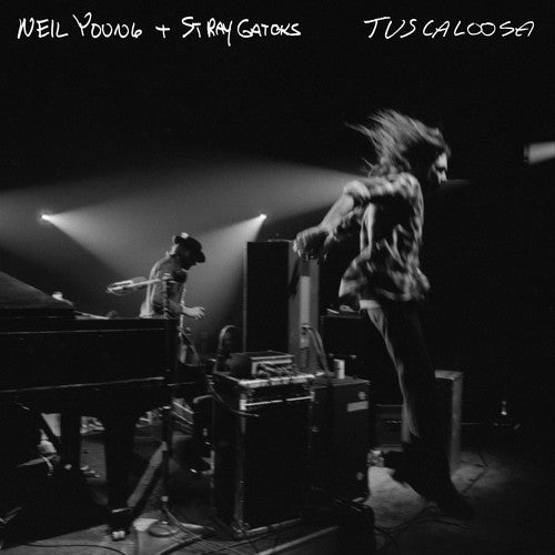 Neil Young & Stray Gators - Tuscaloosa (live)