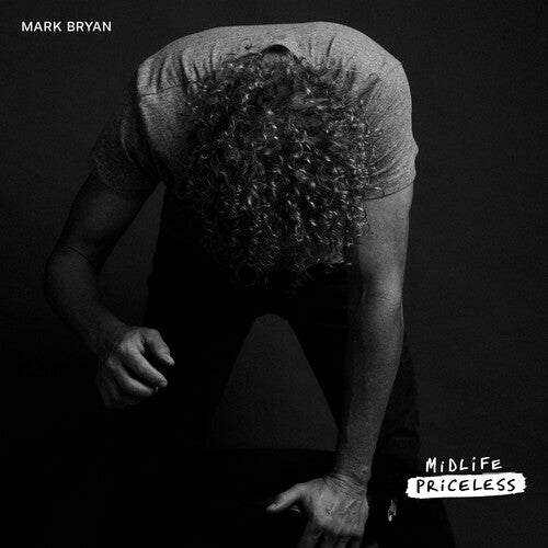 Mark Bryan - Midlife Priceless
