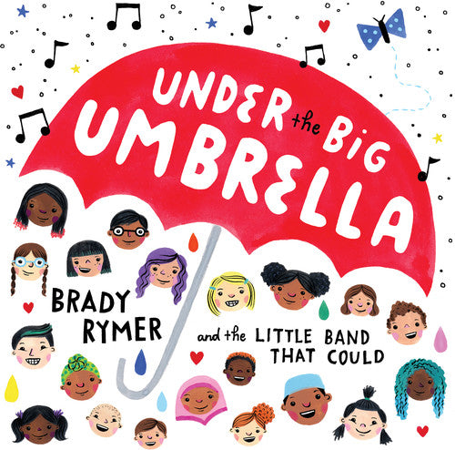 Brady Rymer - Under The Big Umbrella