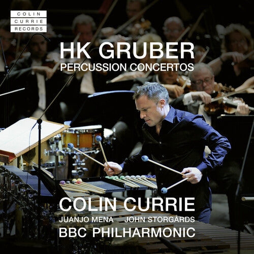 Colin Currie - Hk Gruber: Percussion Concertos
