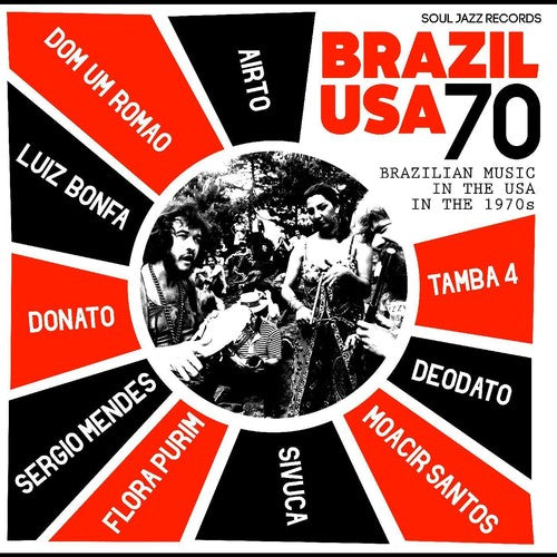 Airto Moreira / Flora Purim / Sergio Mendes - Soul Jazz Records Presents Brazil Usa 70 - Brazilian Music in  the USA in the 1970's