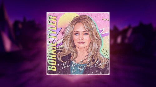 Bonnie Tyler - The Best is Yet To Come