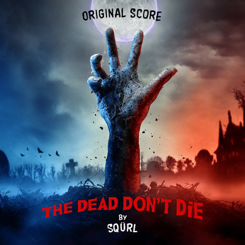 Squrl - The Dead Don't Die (Original Score)