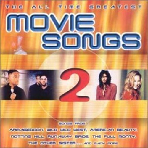 All Time Greatest Movie Songs 2/ Various - The All Time Greatest Movie Songs 2