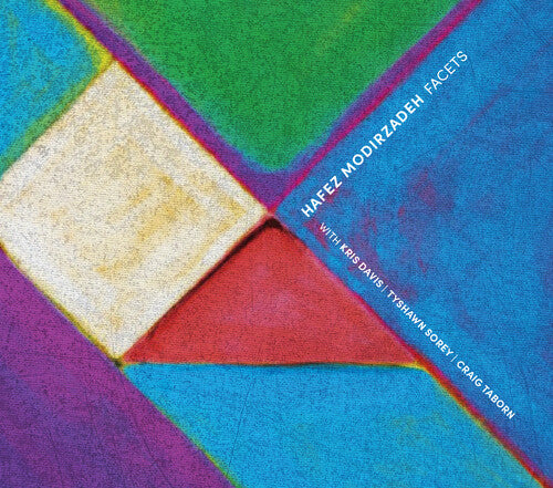 Hafez Modirzadeh - Facets