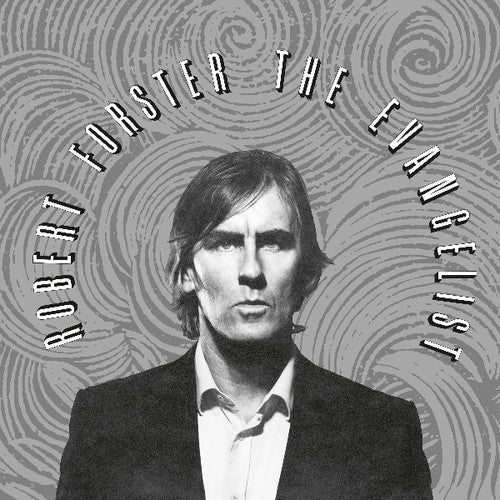 Robert Forster - Evangelist
