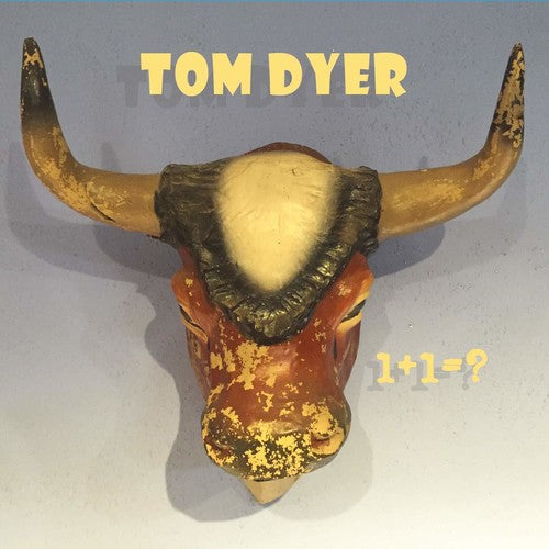 Tom Dyer - 1 + 1 = ?