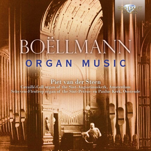 Boellmann/ Der Steen - Organ Music