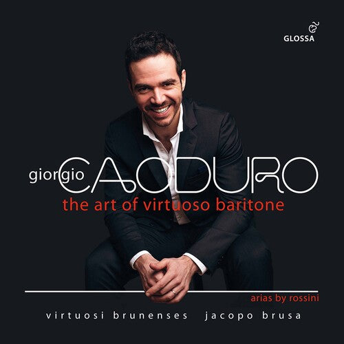 Rossini/ Caoduro/ Brusa - Art of the Virtuoso Baritone